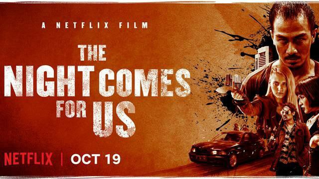 Movie Title : The Night Comes For Us (2018) poster - Download on TeraMovies