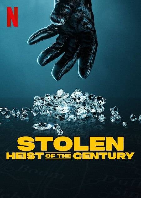 Title : STOLEN HEIST OF THE CENTURY poster - Download on TeraMovies