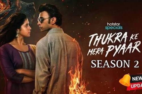Thukra ke mera pyaar season 1 & 2 poster - Download on TeraMovies