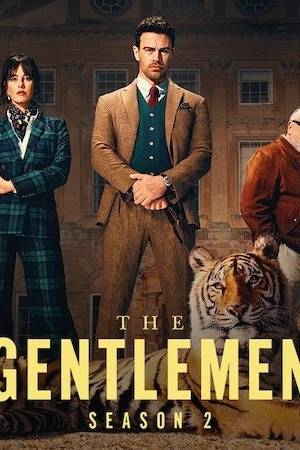THE GENTLEMEN SEASON 1 & 2 poster - Download on TeraMovies